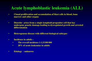 Acute lymphobl a stic leukemia (ALL)