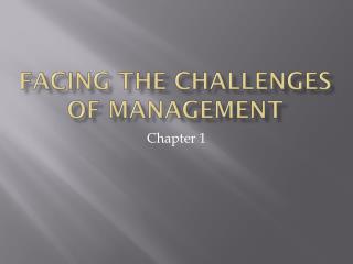 Facing the Challenges of Management