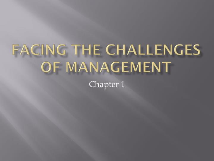 facing the challenges of management
