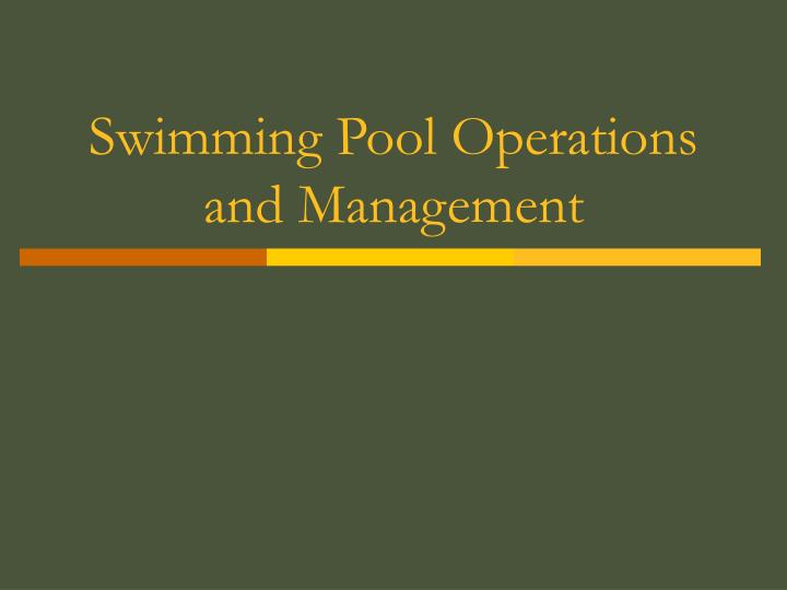 swimming pool operations and management