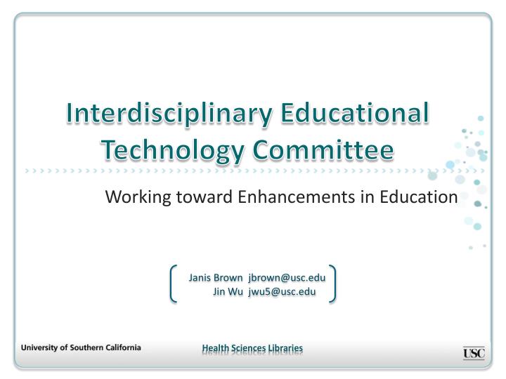 interdisciplinary educational technology committee