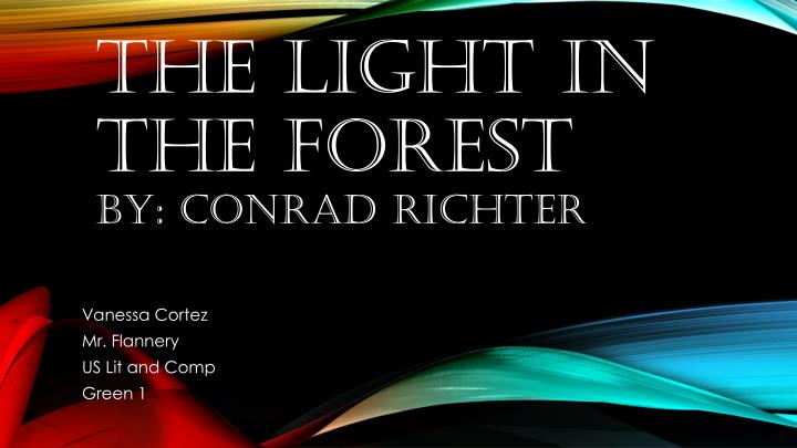 the light in the forest by conrad richter