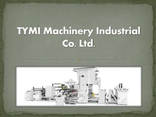 TYMI Machinery Industrial Co. Ltd.