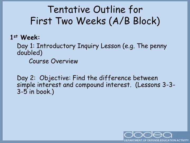 tentative outline for first two weeks a b block
