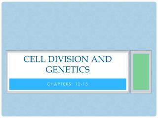 Cell Division and Genetics
