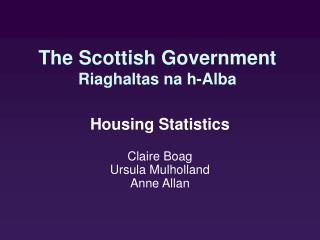 The Scottish Government Riaghaltas na h-Alba