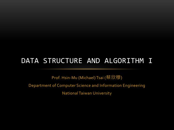 data structure and algorithm i