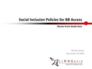 Social Inclusion Policies for BB Access