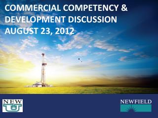 Commercial Competency &amp; Development Discussion august 23, 2012