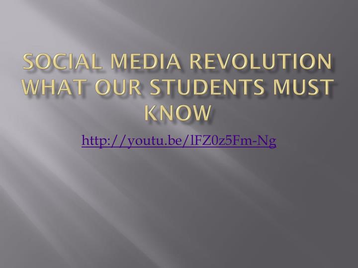 social media revolution what our students must know