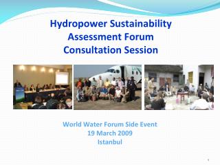 Hydropower Sustainability Assessment Forum Consultation Session