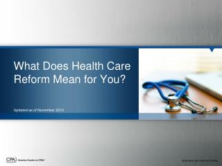 What Does Health Care Reform Mean for You?