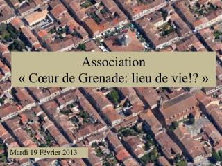 association c ur de grenade lieu de vie