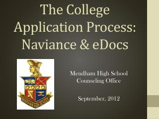The College Application Process: Naviance &amp; eDocs