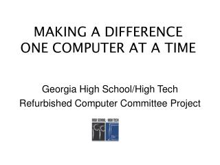 MAKING A DIFFERENCE ONE COMPUTER AT A TIME