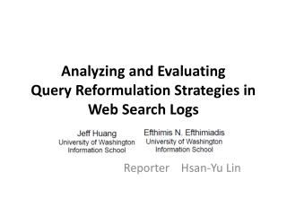 Analyzing and Evaluating Query Reformulation Strategies in Web Search Logs