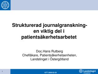 Strukturerad journalgranskning- en viktig del i patientsäkerhetsarbetet