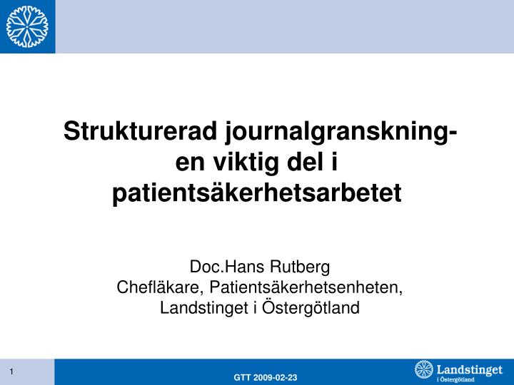 strukturerad journalgranskning en viktig del i patients kerhetsarbetet