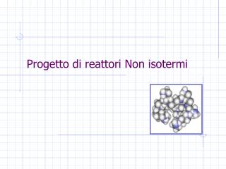 progetto di reattori non isotermi
