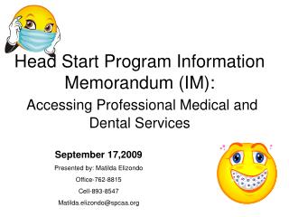 Head Start Program Information Memorandum (IM): Accessing Professional Medical and Dental Services