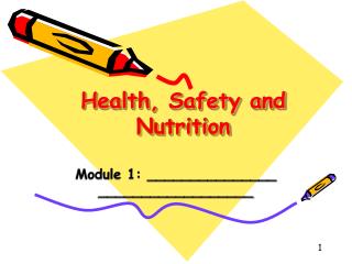 Health, Safety and Nutrition