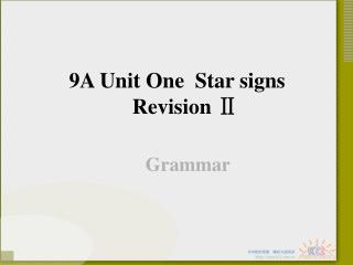 9A Unit One Star signs Revision ?
