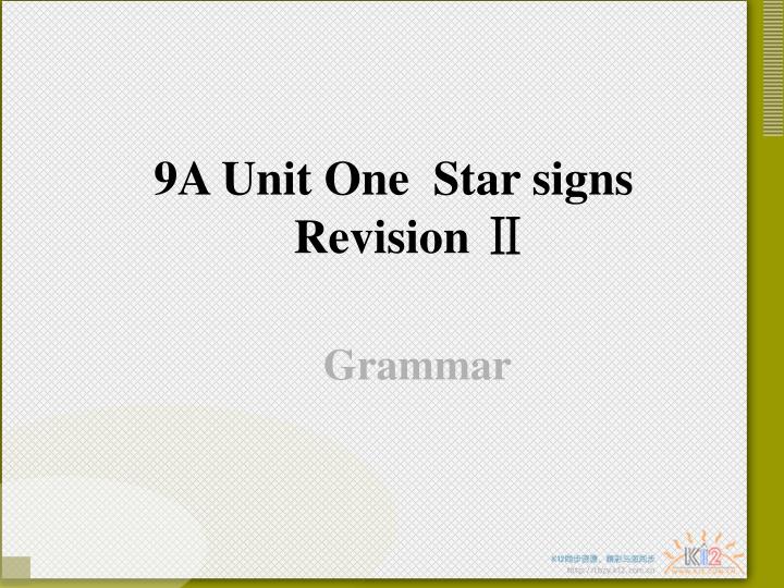 9a unit one star signs revision