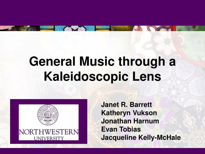 general music through a kaleidoscopic lens