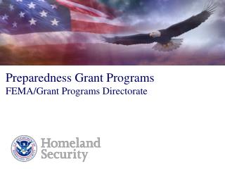 Preparedness Grant Programs FEMA/Grant Programs Directorate