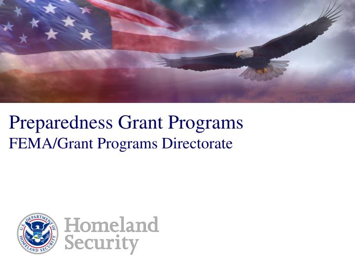 preparedness grant programs fema grant programs directorate