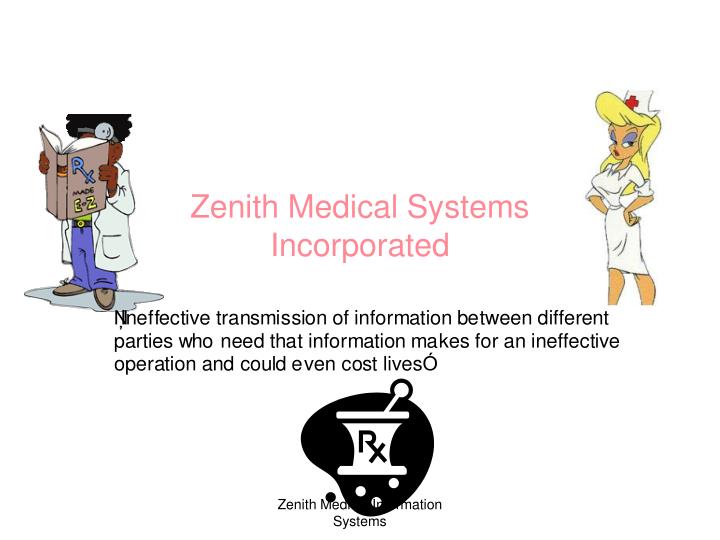 zenith medical systems incorporated