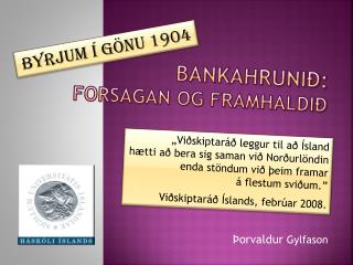 bankahruni forsagan og framhaldi