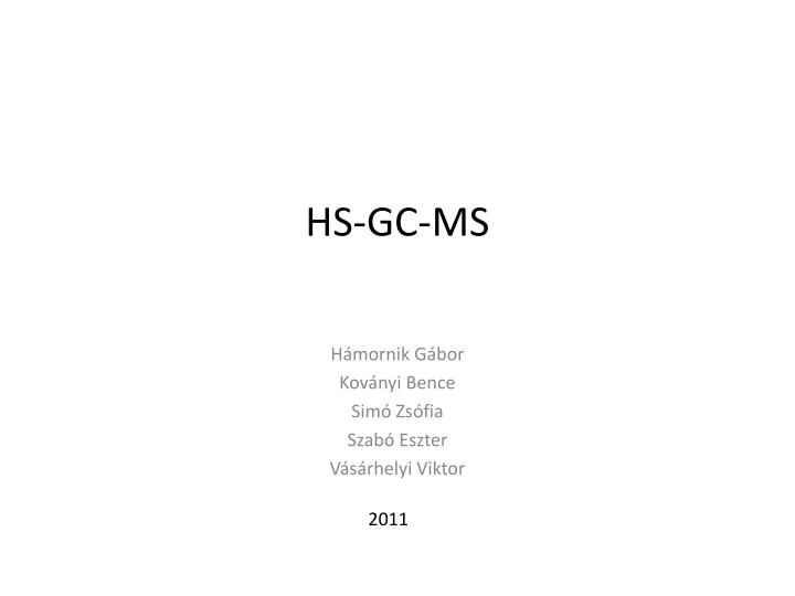 hs gc ms