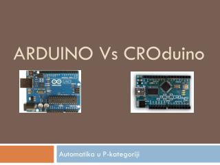 arduino v s cro duino