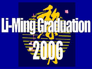 Li-Ming Graduation