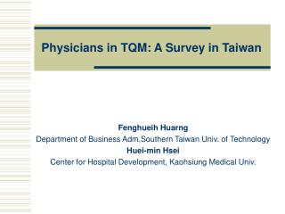 Physicians in TQM: A Survey in Taiwan
