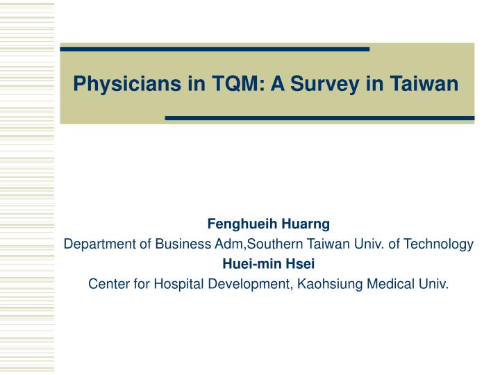 physicians in tqm a survey in taiwan