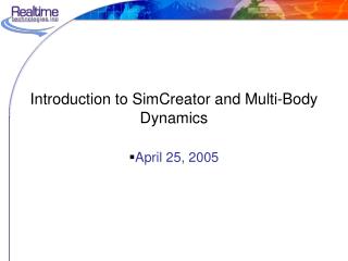 Introduction to SimCreator and Multi-Body Dynamics