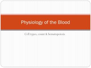 Physiology of the Blood