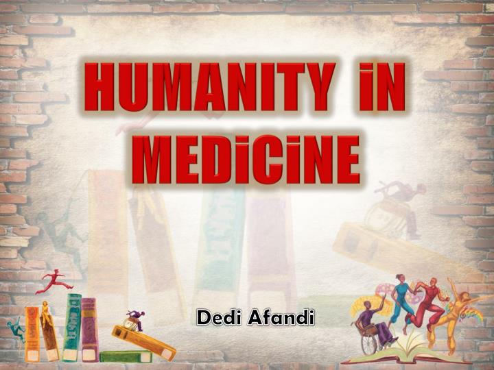 humanity i n medicine