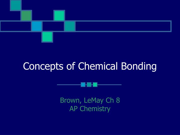 concepts of chemical bonding