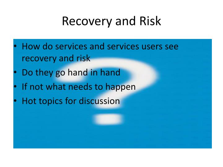 recovery and risk