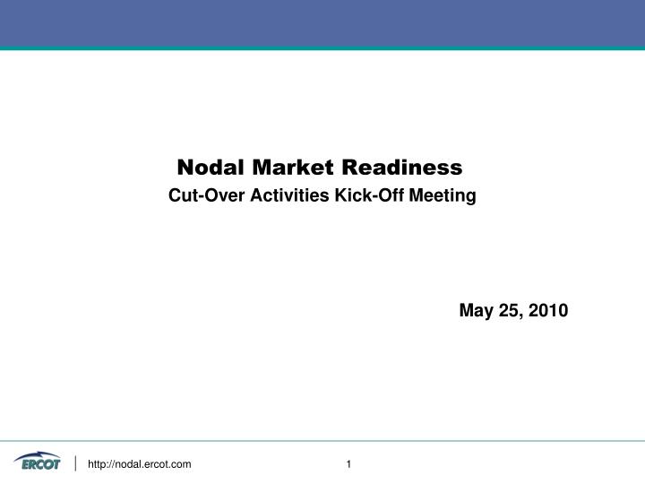 nodal market readiness