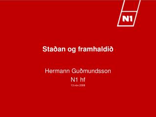 Staðan og framhaldið