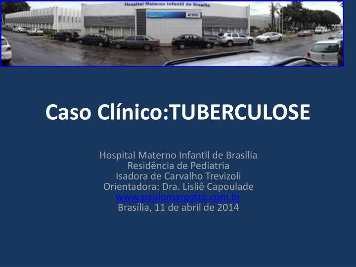 caso cl nico tuberculose