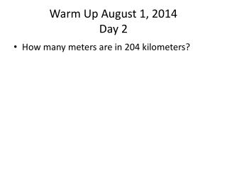 Warm Up August 1, 2014 Day 2