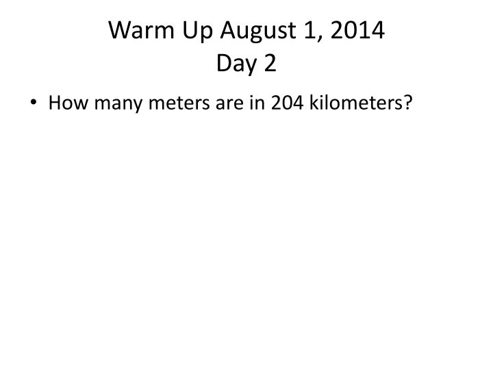 warm up august 1 2014 day 2