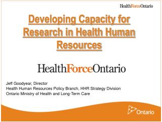 Developing Capacity for Research in Health Human Resources
