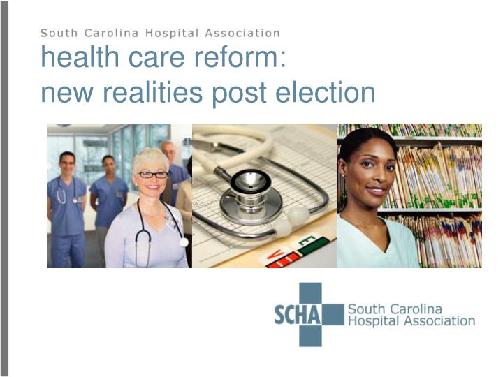 health care reform new realities post election