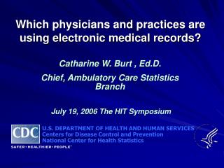 Which physicians and practices are using electronic medical records?